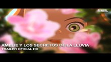 Primer Tráiler Oficial en Español de 'Amelie y los secretos de la lluvia'