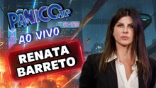 RENATA BARRETO: SEU DINHEIRO NÃO VALE NADA? | PÂNICO - 09/02/2026
