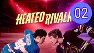 Heated Rivalry - Episode 2  [Eng Sub]
