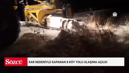 Kar nedeniyle kapanan 8 köy yolu ulaşıma açıldı, mahsur kalan 2 araç kurtarıldı