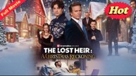 The Lost Heir A Christmas Reckoning - Full