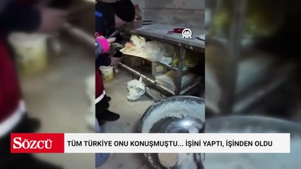 Tüm Türkiye onu konuşmuştu... İşini yaptı, işinden oldu