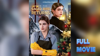 When the Caged Bird Returns – Full HD Movie