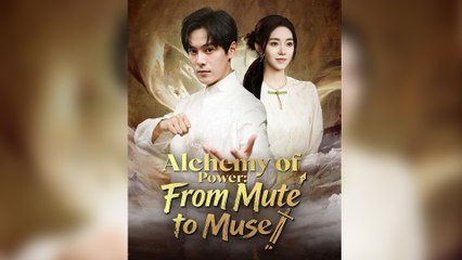 Alchemy of Power From Mute to Muse (DUBBED)