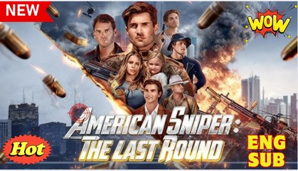 American Sniper - The Last Round (2025) - FULL - Reelshort