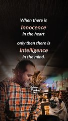 Innocence  __ Acharya Prashant