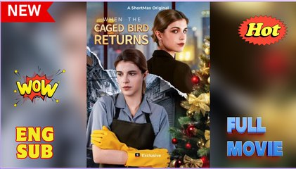 When the Caged Bird Returns FULL HD