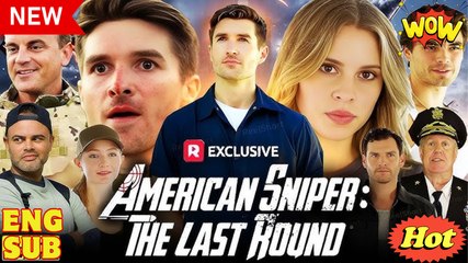 American Sniper - The Last Round (2025) - FULL - Reelshort