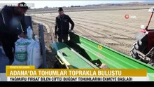 Adana'da tohumlar toprakla buluştu