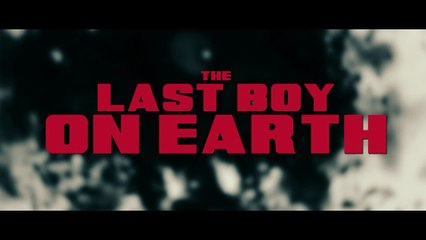 The Last Boy On Earth