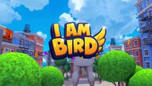 I Am Bird | Launch Trailer | Gamflix