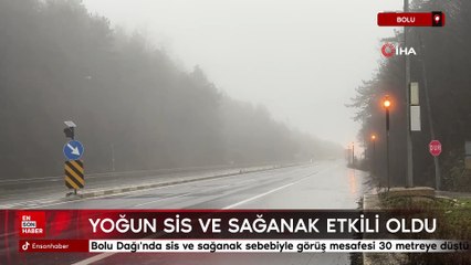 Bolu Dağı'nda sis ve sağanak sebebiyle görüş mesafesi 30 metreye düştü