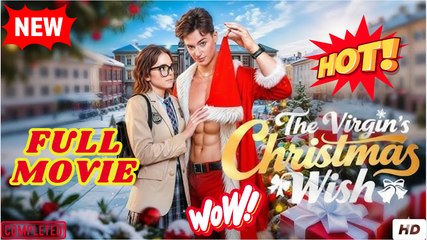 The Virgin's Christmas Wish (2025) - FULL & DETAILED VERSION
