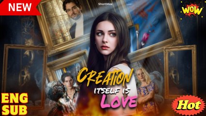 Creation Itself Is Love Full