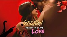 Creation Itself Is Love - Video Dailymotion