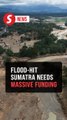 Indonesia says more than US$3 billion in recovery funds required after Sumatra floods