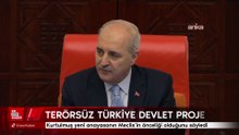 Numan Kurtulmuş: Terörsüz Türkiye bir devlet projesidir