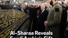 Al-Sharaa Reveals Saudi Arabia’s gift