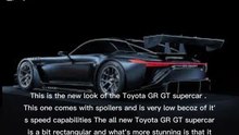 THE NEW TOYOTA GR GT SPORT SUPER CAR