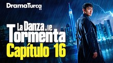 La Danza de la Tormenta Capítulo 16 en Español Latino