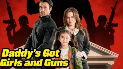 Daddy's Got Girls And Guns