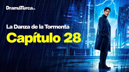 La Danza de la Tormenta Capítulo 28 en Español Latino
