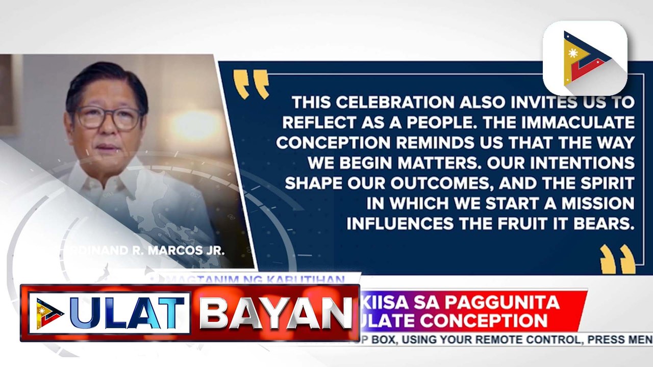 PBBM, nakiisa sa paggunita ng Feast of Immaculate Concepcion; hinimok ang mga mananampalatayang mamuhay ng may katotohanan, pagpapakumbaba at pakikipagkapwa-tao | ulat ni Cleizl Pardilla
