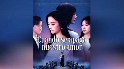 Cuando Se Apaga Nuestro Amor Episodio Completo