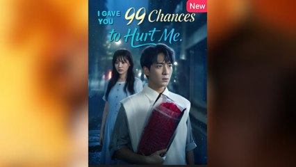 I Gave You 99 Chances To Hurt Me - (2025) Full Movie | HD | English Sub
