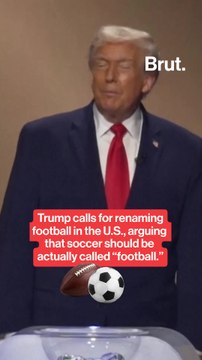 Trump suggests renaming soccer to football.