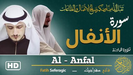 Surah Al-Anfal (08) | Fatih Seferagic | Ramadan 2026 | Quran Recitation سورة الأنفال – فاتح سفراجيك