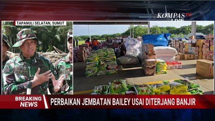 [FULL] TNI Ungkap Progres Penanganan Bencana di Tapanuli: Perbaiki Jembatan dan Bersihkan Sungai