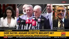 KRİTİK SÜRECE GERİ SAYIM! Asgari ücrette beklenti ne yönde?