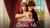My Husband's Best Friend Claims Me Full