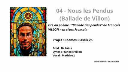 04 - Nous les Pendus (Ballade de Villon)