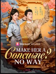 Make Her A Concubine No Way – Full HD Movie | English Sub