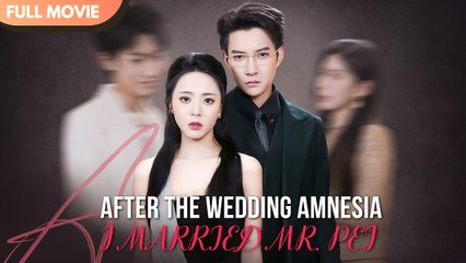 [ENG SUB] I Lost My Memory at My Wedding… and Married the Man Who Protected Me - Full #cdrama