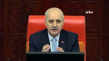 Numan Kurtulmuş'tan "süreç" açıklaması