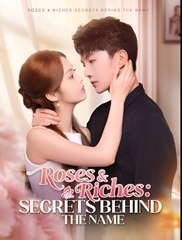 Roses & Riches Secrets Behind the Name (DUBBED) - Drama FULL MOVIES ENGLISH SUB