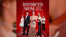 Divorced Mom Beats Them All Full Movie