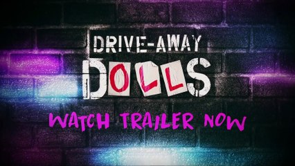 Drive-Away Dolls - Official Trailer