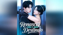 Renascer para o Amor Destindo FULL - 2025