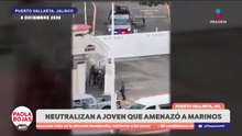 Marina neutraliza a hombre armado en Puerto Vallarta | DPC con Paola Rojas