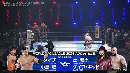 Satoshi Kojima & Taichi vs. Gabe Kidd & Yota Tsuji - World Tag League 2025 Block A Match: NJPW World Tag League 2025 Day 13 (12/8/2025)