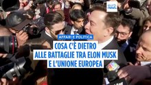 La guerra di Elon Musk contro l'Ue, dalle multe alle pressioni politiche