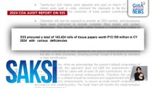 Pag-order ng SSS ng rolyo ng tissue paper na nagkakahalaga ng mahigit P13M, pinuna ng COA | Saksi