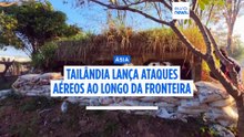 Tailândia lança novos ataques ao longo da fronteira com o Camboja