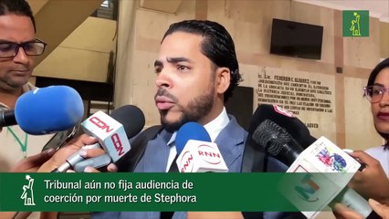 Tribunal aún no fija audiencia de coerción por muerte de Stephora