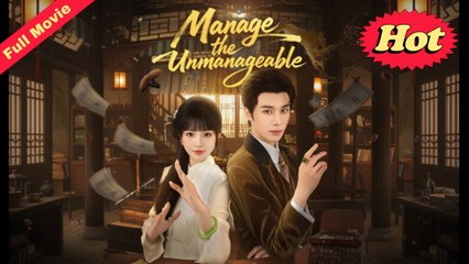 Manage The Unmanageable (NEW) - FULL [Eng Sub]
