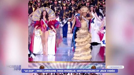 "Le Zap" : miss Lorraine, miss Moselle, historateurs et jeux vidéo